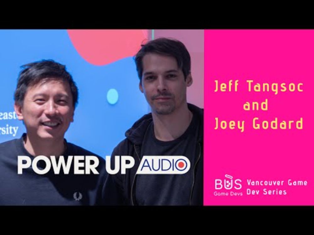 Q&A With Jeff Tangsoc and Joey Godard of Power Up Audio | Vancouver Game Dev Series