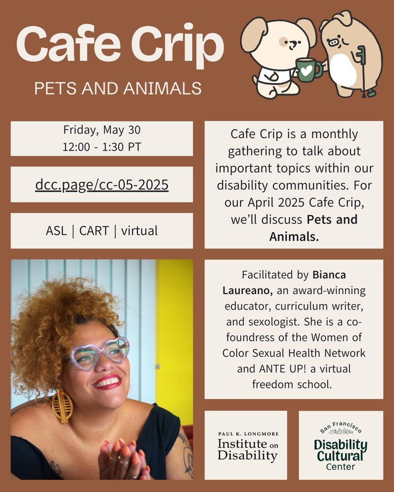 At the top of the brown page, beside the event title, a line drawing of coffee bean and to-go cup drink warm drinks together. At the bottom is a picture of Bianca, a fat, light-skinned, disabled, queer AfraLatina who is smiling and looking to the right. She’s wearing heart-shaped glasses, big earrings, red lipstick, and curls piled on top of her head. Text is the same as details above. ⁠