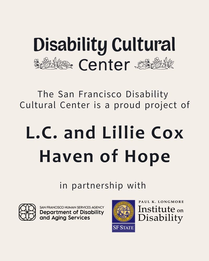 DCC logo at the top. The slide reads San Francisco Disability Cultural Center is a proud project of L.C. and Lillie Cox Haven of Hope in partnership Paul K. Longmore Institute on Disability at San Francisco State University and San Francisco Health and Human Services Agency: Department of Aging and Disability Services.