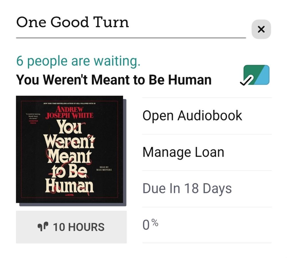 A screengrab of the Libby app featuring Andrew Joseph White's You Weren't Meant To Be Human
