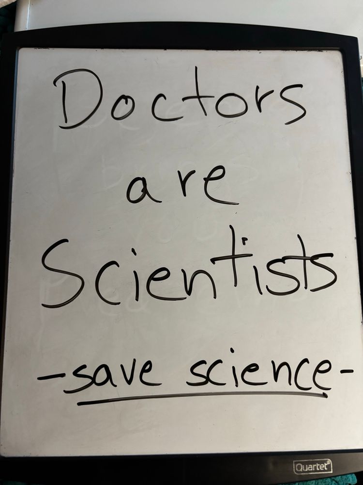 Doctors are Scientists, save science!