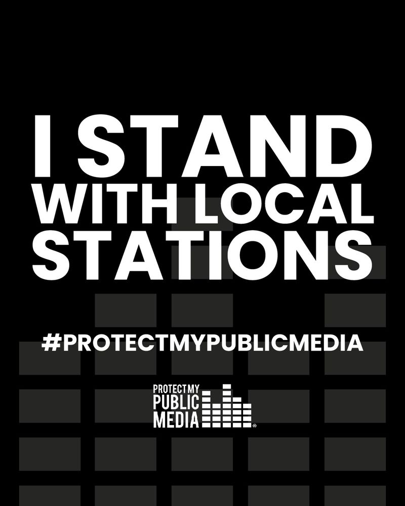 Black and white image that says “I stand with local stations” with the hashtag #protectmtpublicmedia