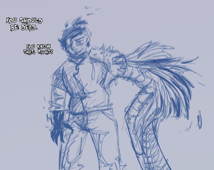 Digital sketch of a man? With a snake for an arm? There is text on the left that reads "You should be dead. You know that, right?"