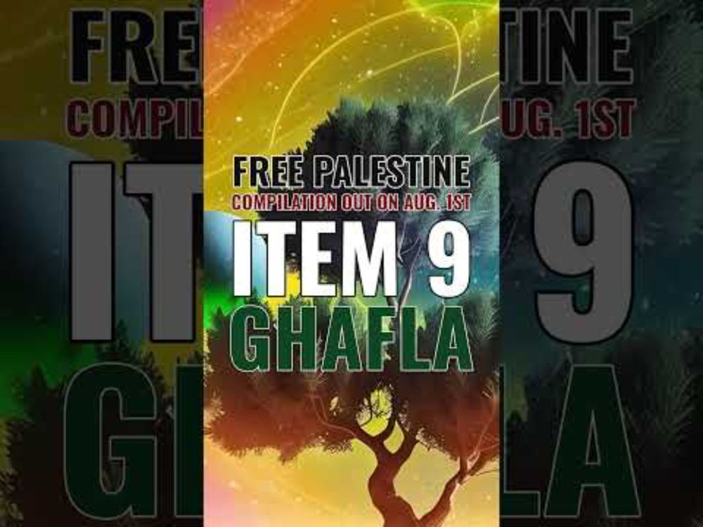FREE PALESTINE Digital Compilation: Item 9 - Ghafla