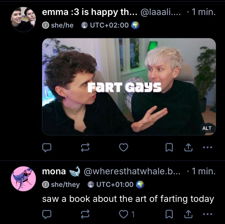 two post from the skyline:
first one is from emma, posted a picture of dan and phil with text „fart gays”
second post is from mona: „saw a book about the art of farting today”