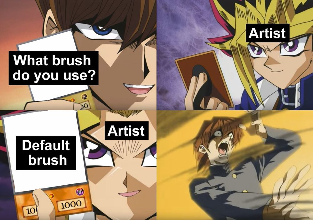 Yugioh 4-panel meme template.
Panel 1: Kaiba holding up a card face out with a smug look. The text reads "What brush do you use?"
Panel 2: Yugi, labeled as "Artist", holding up an unrevealed card.
Panel 3: Yugi flips the card around to reveal it. The text reads "Default brush"
Panel 4: Kaiba with a horrified expression and one hand outstretched as he gets blasted by the truth