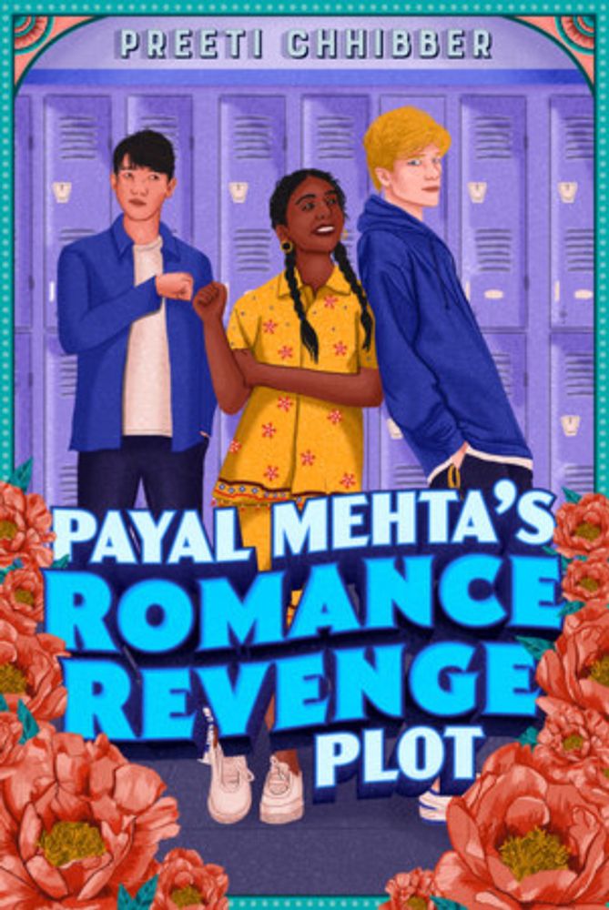 Payal Mehta's Romance Revenge Plot by Preeti Chhibber: 9780593461884 | PenguinRandomHouse.com: Books