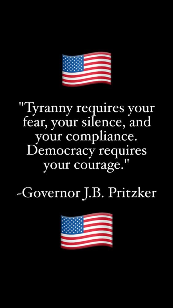 Tyranny requires your fear, your silence and your compliance. Democracy requires your courage. 