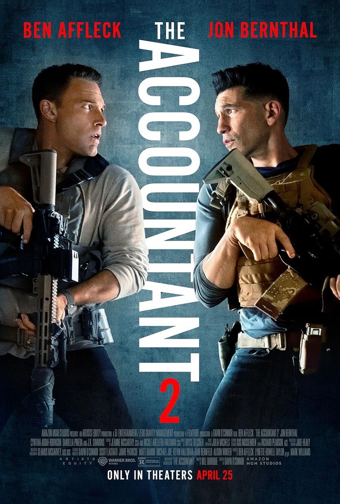 Movie poster for “The Accountant 2” featuring actors Ben Affleck and Jon Bernthal facing each other, both holding rifles and wearing tactical gear. The title “The Accountant 2” is placed vertically between them in bold white letters. The tagline at the bottom reads “Only in Theaters April 25.”