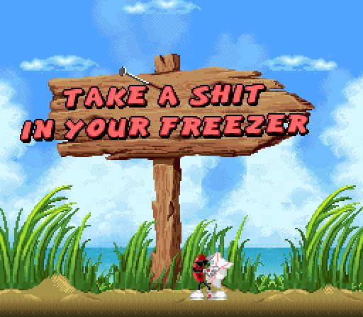 Level intro from the game Cool Spot. An arrow shaped board commands Cool Spot "Take a shit in your freezer". Cool Spot must obey.