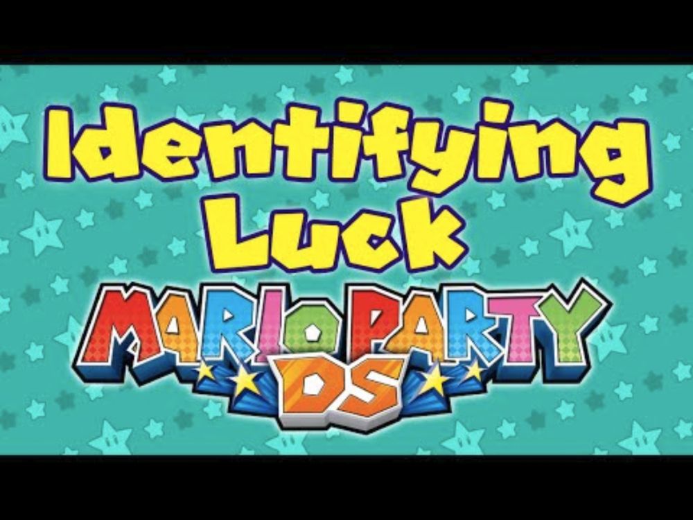 Identifying Luck: Mario Party DS