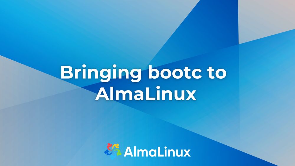 Bringing bootc to AlmaLinux