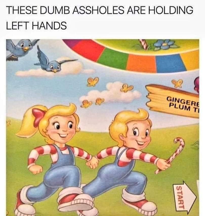 Drawing of the two kids on candy land, which is terribly designed. It says “these dumb assholes are holding left hands” 