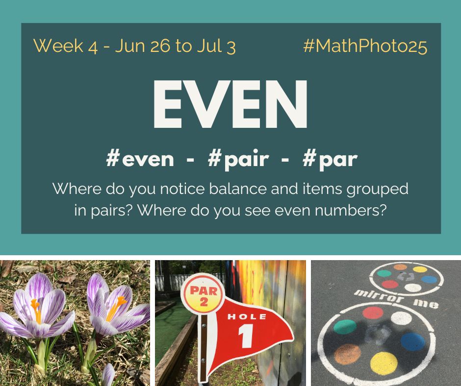 Week 4 of MathPhoto25 is Even. Where do you notice balance and items grouped in pairs? Where do you see even numbers?