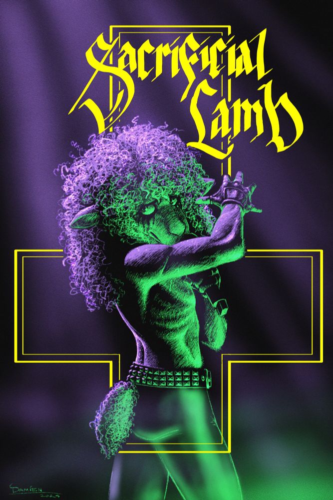A poster depicting a short, athletic lamb—lead singer of the band Sacrificial Lamb—shown on stage in purple and green lighting, fog around their legs. There is a yellow inverted cross graphic framing their body, with the band’s name emblazoned across the top of the poster.