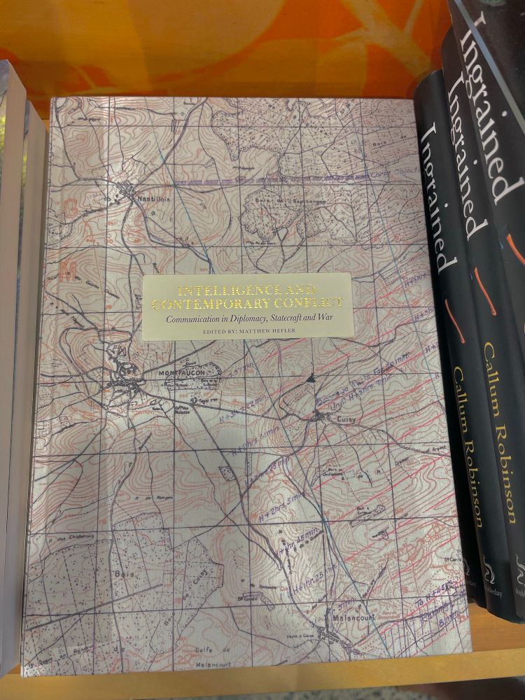 Intelligence and Contemporary Conflict, edited by Matt Hefler 