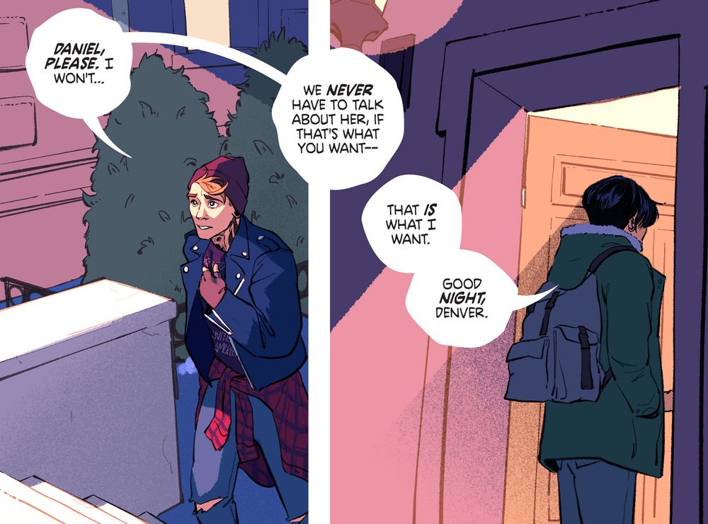Two panels from the webcomic KEEPING TIME. Denver, a blond punk, pleads to the stoic back of his former friend,"Daniel, please. I won't... we never have to talk about her, if that's what you want--" 

Daniel doesn't turn around when he replies, "That is what I want. Good night, Denver."