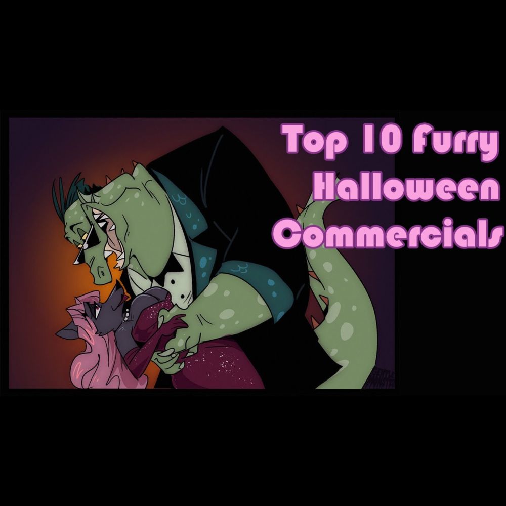 Furry Found Footage - Top 10 Furry Halloween Commercials