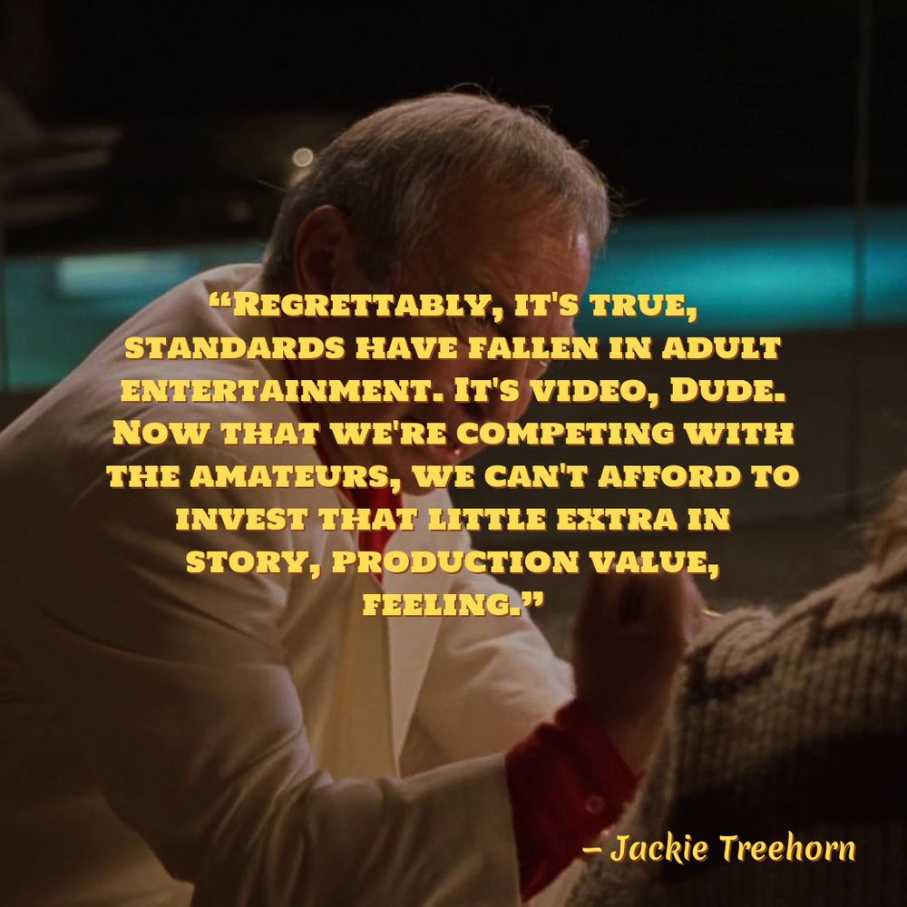 Jackie Treehorn quote about the collapse of standards in adult entertainment