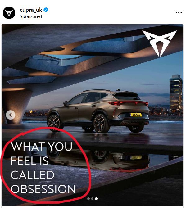 Ad for a Cupra car reads "what you feel is called obsession"