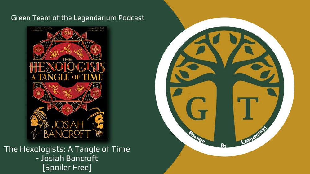 left side - book cover for A Tangle of Time - elaborate hexagonal design in red on black background; two faces, one on each bottom corner.
right side - Green Team of the Legendarium logo - golden yellow with green tree