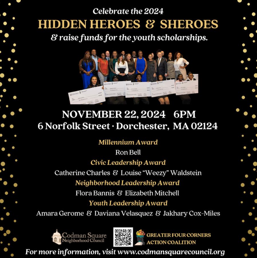 Shows image of gathering from last year's event and names this year's honorees at the 2024 Hidden Heroes & Sheroes event on Nov. 22, 2024, 6 p.m. at 6 Norfolk St., Dorchester. 