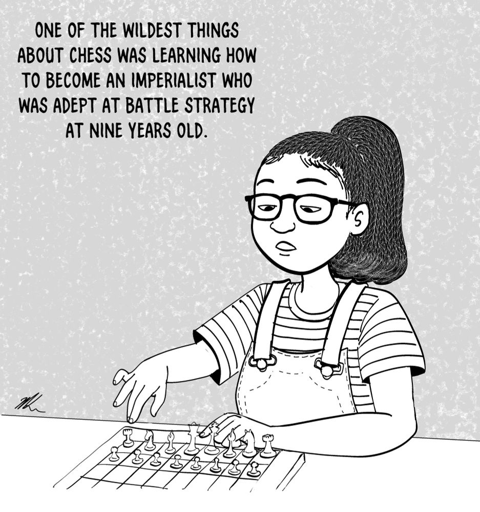 Black girl with braids and glasses who is wearing overalls and a striped shirt. She is playing chess and reaching toward a peace. Text reads “One of the wildest things about chess is learning how to become an imperialist who was adept at battle strategy at nine years old.”