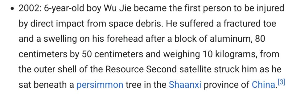 2002: 6-year-old boy Wu Jie became the first person to be injured by direct impact from space debris. He suffered a fractured toe and a swelling on his forehead after a block of aluminum, 80 centimeters by 50 centimeters and weighing 10 kilograms, from the outer shell of the Resource Second satellite struck him as he sat beneath a persimmon tree in the Shaanxi province of China.[3]

From the wiki page on space debris incidents, https://en.m.wikipedia.org/wiki/List_of_space_debris_fall_incidents