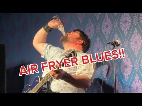 “Air Fryer Blues” - live from The Clever Comedy Show
