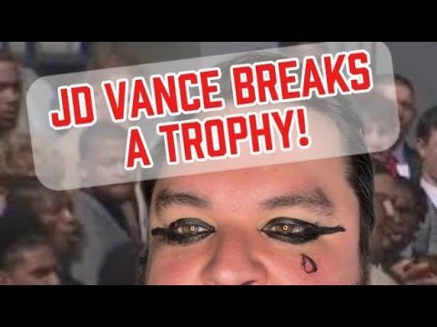 JD VANCE BREAKS A TROPHY