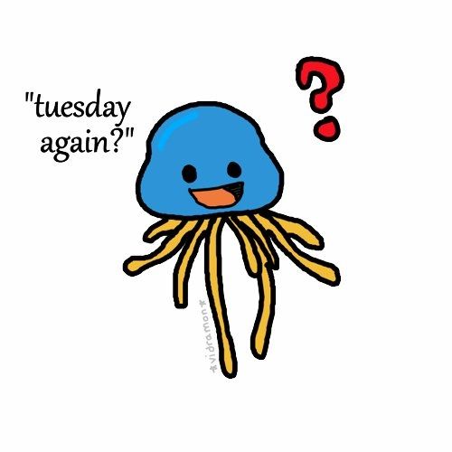 Digital colored doodle following the Tuesday again? No problem meme format of a healslime saying "Tuesday again?" 
