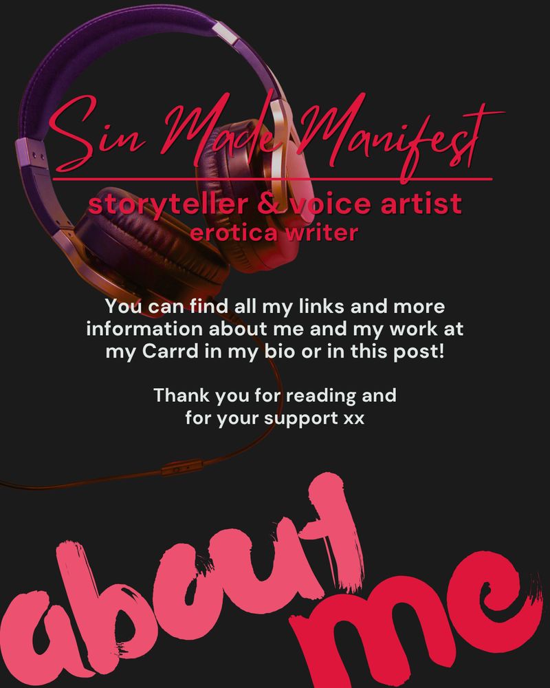 You can find all my links and more information about me and my work at my Carrd in my bio or in this post!
Thank you for reading and
for your support xx