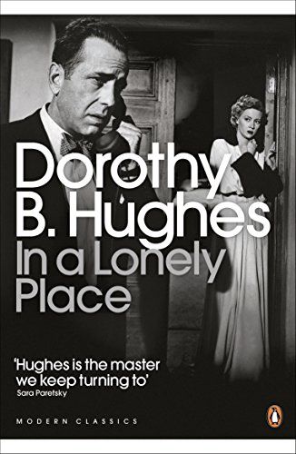 Dorothy B Hughes - In a Lonely Place
