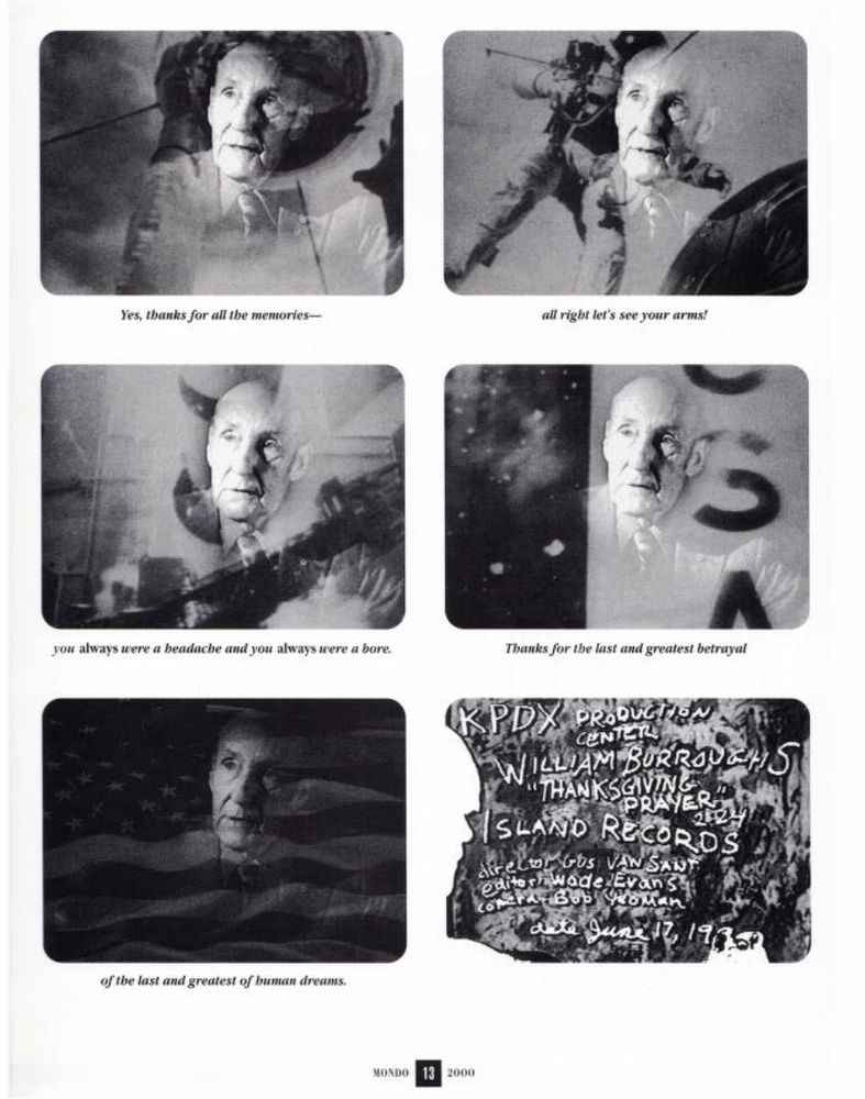 Yes, thanks for all the memories-
all right let's see your arms!
you always were a headache and you always were a bore.
Thanks for the last and greatest betrayal
KPDX PRODUCT EN
CENTERS A
WILLIAM BURRODE H ST
THANKSGIVING _ N
PRAYER
PRATER H
ISLAND RECORDS
Nirelu obs: VAw SAd
oditosawade:EvanS.
CAPAR BUD WOMAN
of the last and greatest of human dreams.
MONDO 13 2000