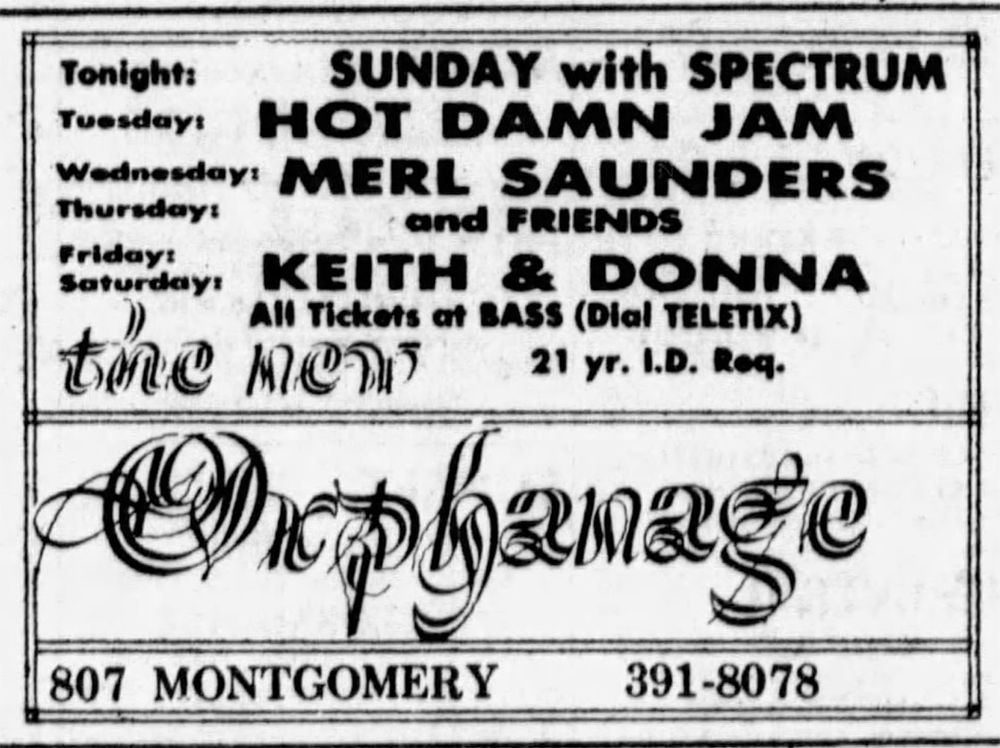 newspaper ad for The Orphanage Tonight: Sunday with Spectrum Tuesday: Hot Damn Jam Wednesday/Thursday: Merl Saunders & Friends Friday/Saturday: Keith & Donna