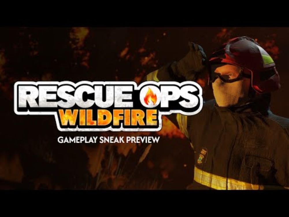 Rescue Ops: Wildfire | Gameplay Sneak Preview