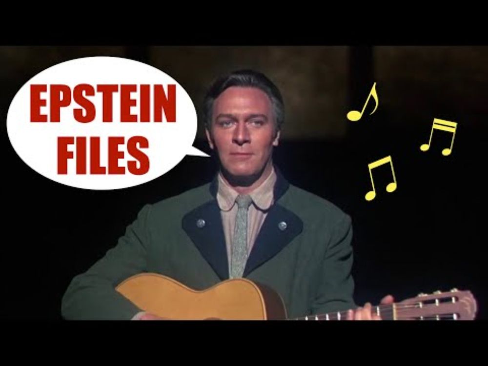 Edelweiss for Today: Epstein Files; A Sound of Music Challenge for Trump