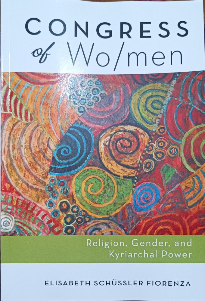 Image of a book called "Congress of Wo/men: Religion, Gender, and Kyriarchal Power" by Elisabeth Schüssler Fiorenza 