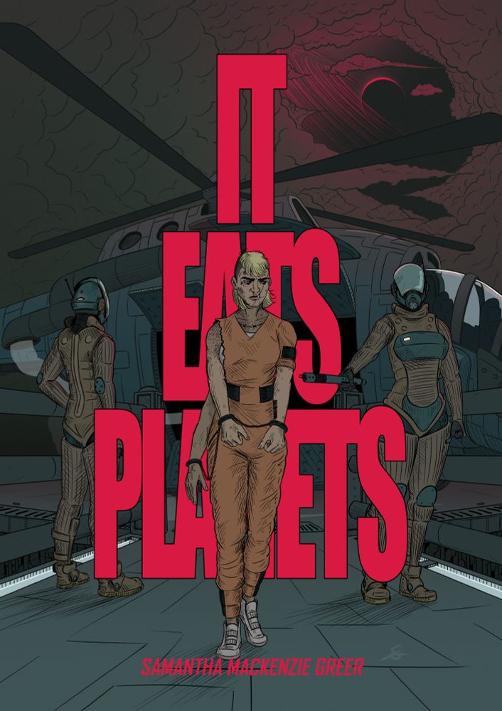 A three armed woman in a prison jumpsuit with a mullet walks in handcuffs along a metal walkway away from armed guards in futuristic, padded armour and helmets that completely hide their faces. Behind the woman the title "IT EATS PLANETS" is emblazoned in bright red.

In the background is a landing pad with a large, well used helicopter with fumes falling from its exhaust pipe. Above them is a dark sky of green clouds though a parting reveals the void of space where a ringed gas giant is silhouetted against a red sun.