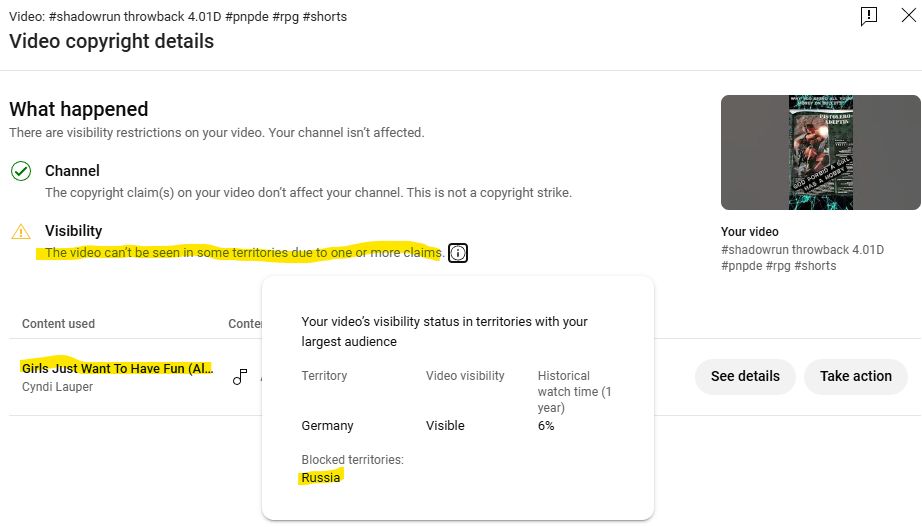 Screenshot aus dem YouTube Studio mit den Copyright-Details eines Videos. Oben steht, dass das Video wegen eines Urheberrechtsanspruchs in manchen Ländern nicht sichtbar ist, der Kanal selbst aber nicht betroffen ist. Der betroffene Song ist „Girls Just Want To Have Fun“ von Cyndi Lauper. In einem Pop-up wird angezeigt, dass das Video in Deutschland sichtbar ist, aber in Russland blockiert wurde. Rechts ist eine Vorschau des Videos mit dem Titel „shadowrun throwback 4.01D #pnpde #rpg #shorts“ zu sehen.