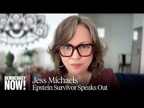Epstein Survivor Jess Michaels: Victims Want "Accountability & Justice," Not Political Grandstanding