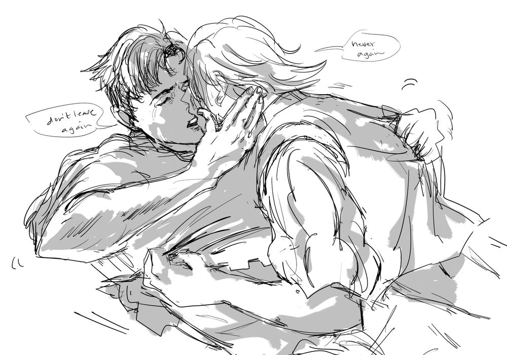 T: "Don't leave again."
D: "Never again."