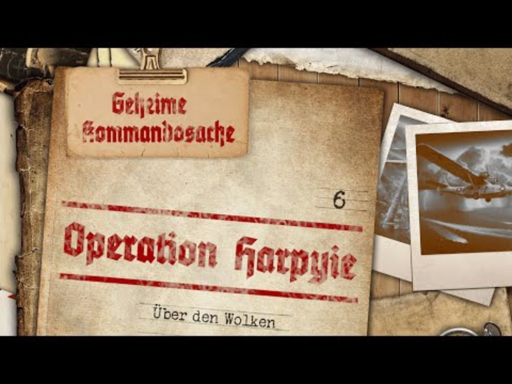 Über den Wolken | Dieseldrachen - Operation Harpyie [06] (Deutsch/German)