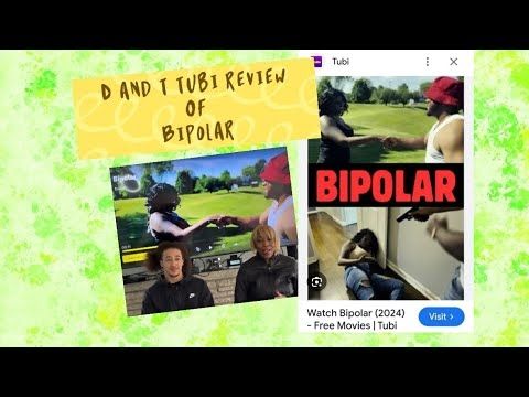 Bipolar 🍿D and T Tubi Review