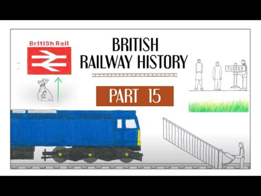 Dr. Beeching's Report - UK Raliway History 1959 to 1970 - Part 15