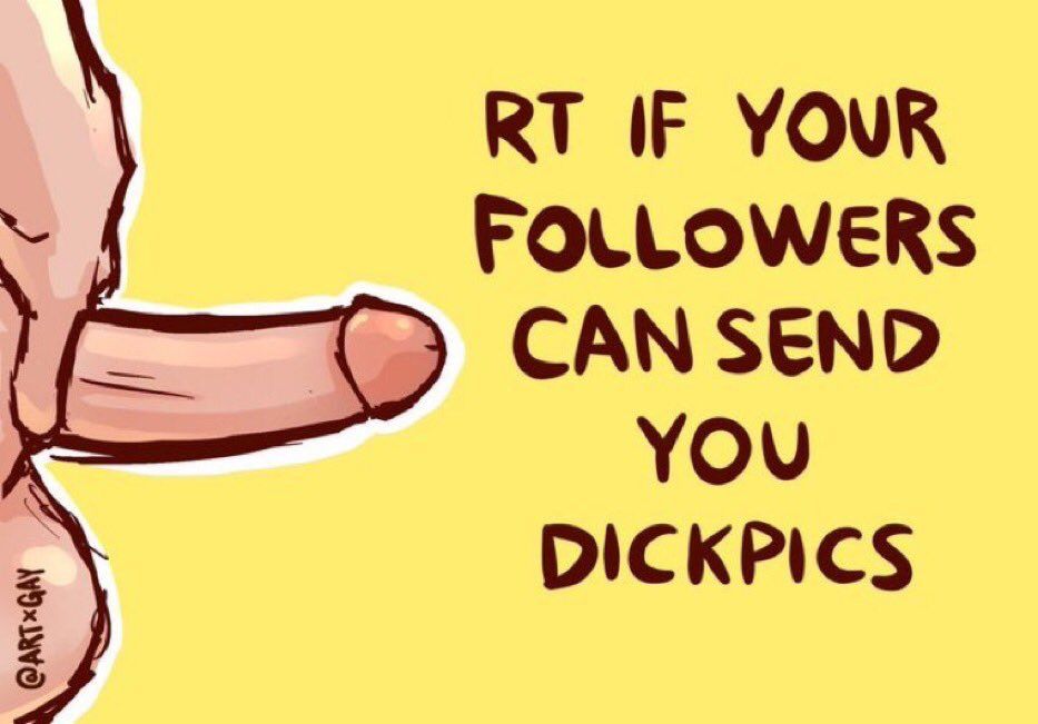 “RT if your followers can send you dickpics”