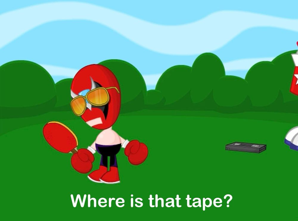 A screenshot from Homestar Runner

Strong Bad, a shirtless dude in a luchador mask and wearing sunglasses, is holding a ping pong paddle for some reason. He is standing in a field. Text reads “where is that tape?” The tape is on the ground behind him. Homestar Runner is just barely peeking into frame.