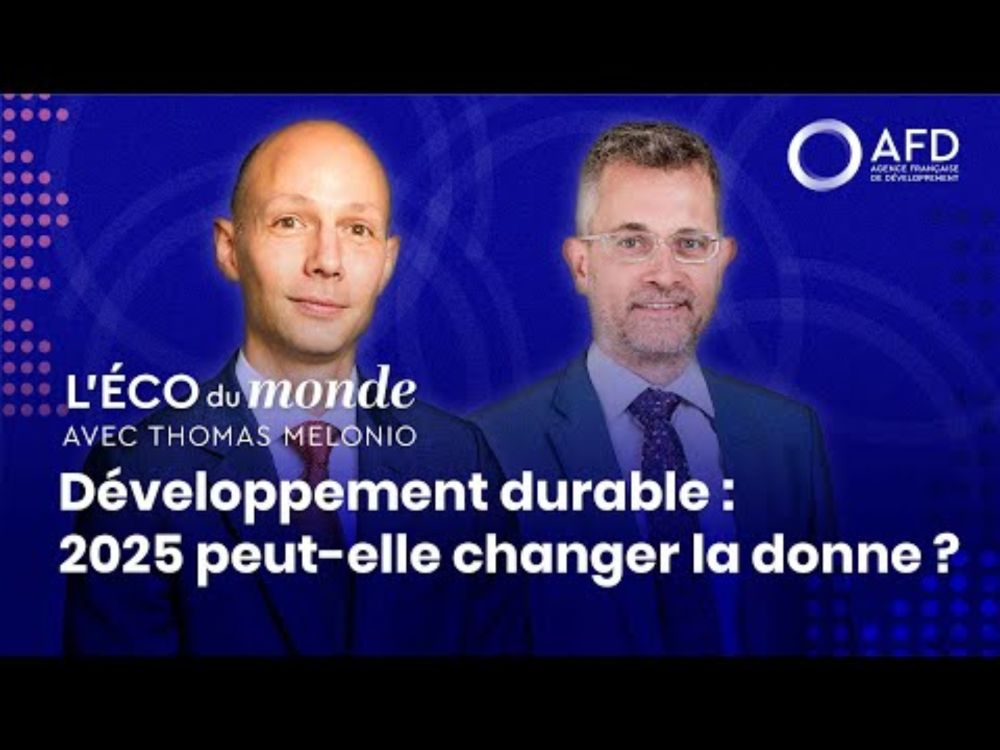 L'Éco du Monde - épisode 1 - Développement durable : 2025 peut-elle changer la donne ?