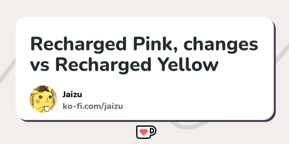 Recharged Pink, changes vs Recharged Yellow