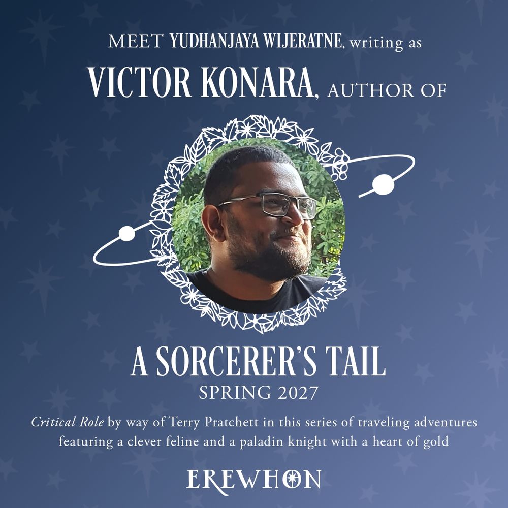Writing as Victor Konara, Yudhanjaya Witjeratne, author of A Sorcerer's Tail. Critical role by way of Terry Pratchett 